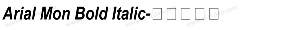 Arial Mon Bold Italic字体转换
